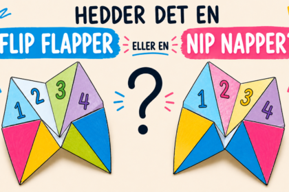 Hedder det en flip flapper eller en nip napper